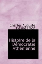 Histoire de La Dacmocratie Athacnienne