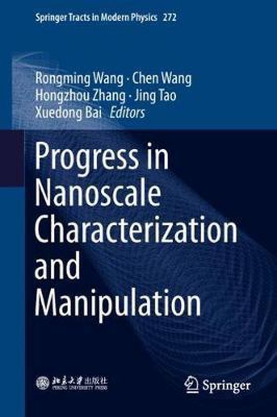 Springer Tracts in Modern Physics- Progress in Nanoscale Characterization and Manipulation