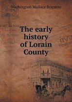 The early history of Lorain County