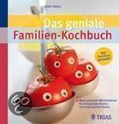Das Geniale Familien-Kochbuch
