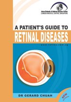 A Patient's Guide To Retinal Diseases