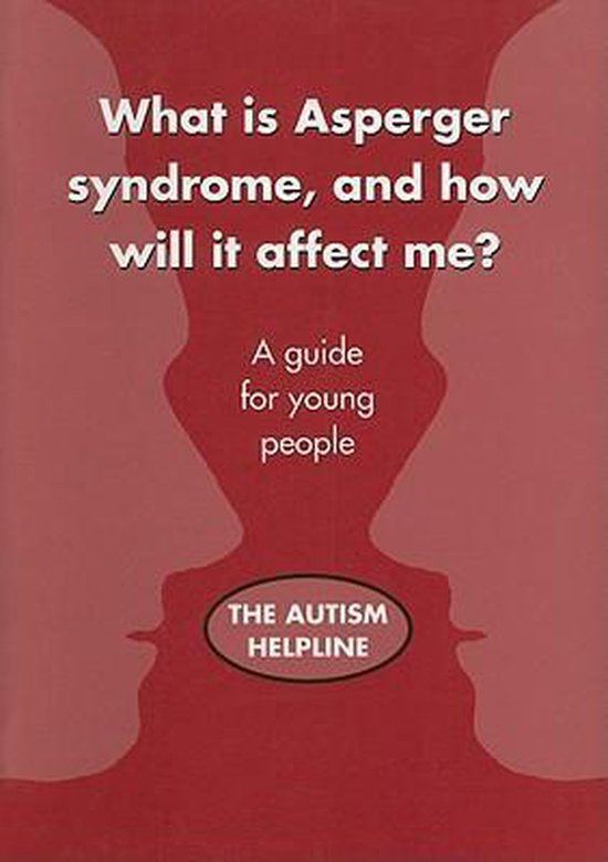 What is Asperger Syndrome, and How Will it Affect Me? - cover