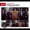 Playlist: The Very Best of the Guess Who