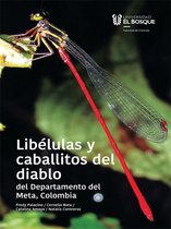 CIENCIAS - Libélulas y caballitos del diablo del departamento del Meta, Colombia