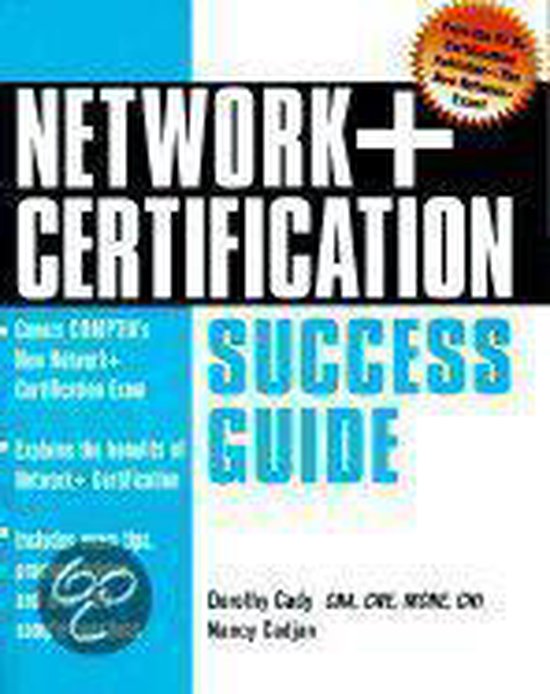Network+ Certification Success Guide, Dorothy L. Cady 9780071350181