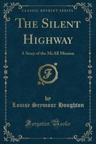 The Silent Highway
