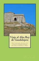 Viaje al Alto Rey de Guadalajara