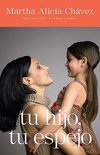 Tu hijo, tu espejo / Your Child, Your Mirror