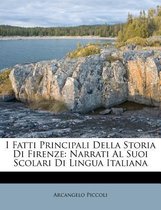 I Fatti Principali Della Storia Di Firenze