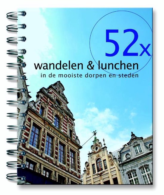 Cover van het boek '52x wandelen & lunchen in de mooiste dorpen en steden' van Ellie Brik en Ellie Brik