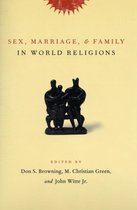 Sex, Marriage, and Family in World Religions