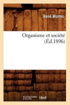 Sciences Sociales- Organisme Et Soci�t� (�d.1896)