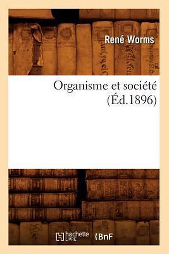 Organisme Et Soci t ( d.1896)