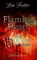 Flaming Heart ein Rockstar F r s Leben