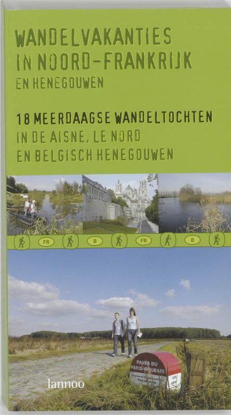 Cover van het boek 'Wandelvakanties in Noord Frankrijk Henegouwen' van Luc Vanneste