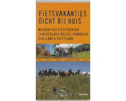 Fietsvakanties Dicht Bij Huis