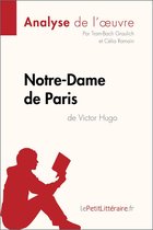 Fiche de lecture - Notre-Dame de Paris de Victor Hugo (Analyse de l'oeuvre)