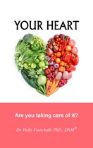 Your Heart: Are You Taking Care of It?