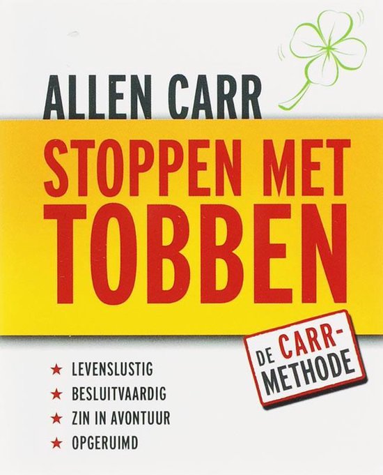 Couverture de livre avec le titre 'Stoppen met tobben' par Allen Carr, avec un trèfle à quatre feuilles et 'La méthode Carr'.