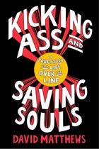 Kicking Ass and Saving Souls