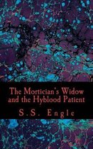 The Mortician's Widow and the Hyblood Patient