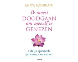 Ik moest doodgaan om mezelf te genezen