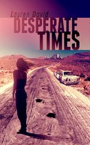 Desperate Times 1 - Desperate Times (Desperate Times Series, Book 1)