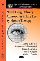 Novel Drug Delivery Approaches in Dry Eye Syndrome Therapy