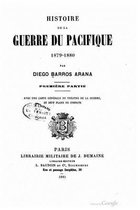 Histoire de la guerre du Pacifique 1879-1880 - Premiere Partie