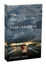 The Girl's Guide to Homelessness