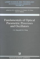 Laser Science and Technology- Fundamentals of Optical Parametric Processes and Oscillations