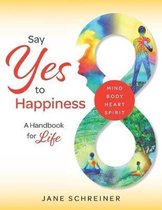 Say Yes to Happiness