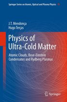 Springer Series on Atomic, Optical, and Plasma Physics 70 - Physics of Ultra-Cold Matter