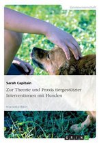 Zur Theorie Und Praxis Tiergestutzter Interventionen Mit Hunden
