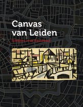 Canvas van Leiden, Schilders in de Sleutelstad