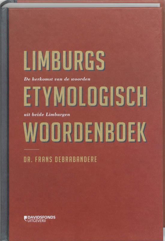 Cover van het boek 'Limburgs etymologisch woordenboek' van F. Debrabandere