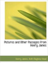 Pictures and Other Passages from Henry James