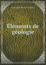 Elements de Geologie