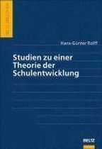 Studien zu einer Theorie der Schulentwicklung