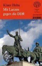 Huhn, K: Mit Lanzen gegen die DDR