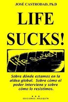 Life Sucks!