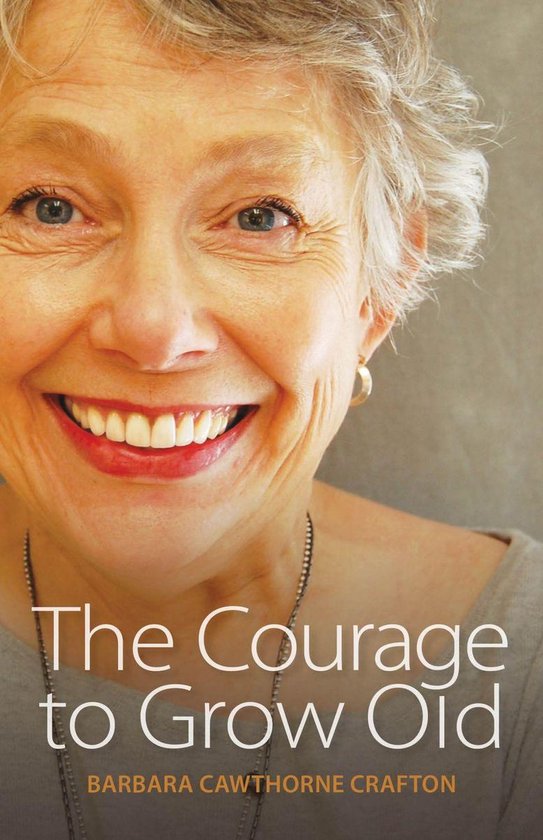 The Courage to Grow Old - cover