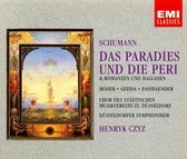 Schumann: Das Paradies und die Peri; Romanzen und Balladen
