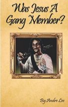 Was Jesus a Gang Member?
