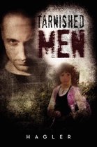 Tarnished Men