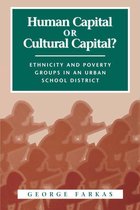 Social Institutions and Social Change Series - Human Capital or Cultural Capital?