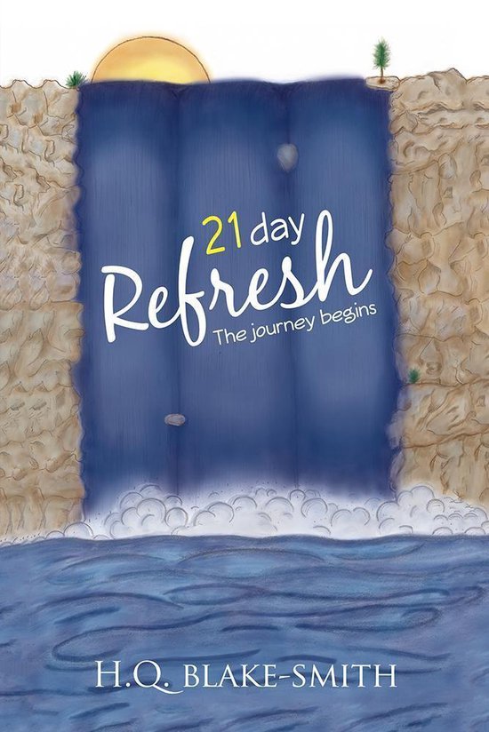 21 Day Refresh (ebook), H.Q. Blake-Smith | 9781504373074 | Boeken | bol.com