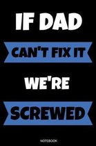 If Dad Can't Fix It We're Screwed