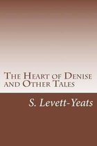 The Heart of Denise and Other Tales