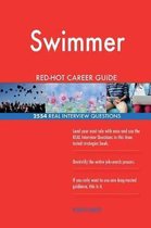 Swimmer Red-Hot Career Guide; 2554 Real Interview Questions